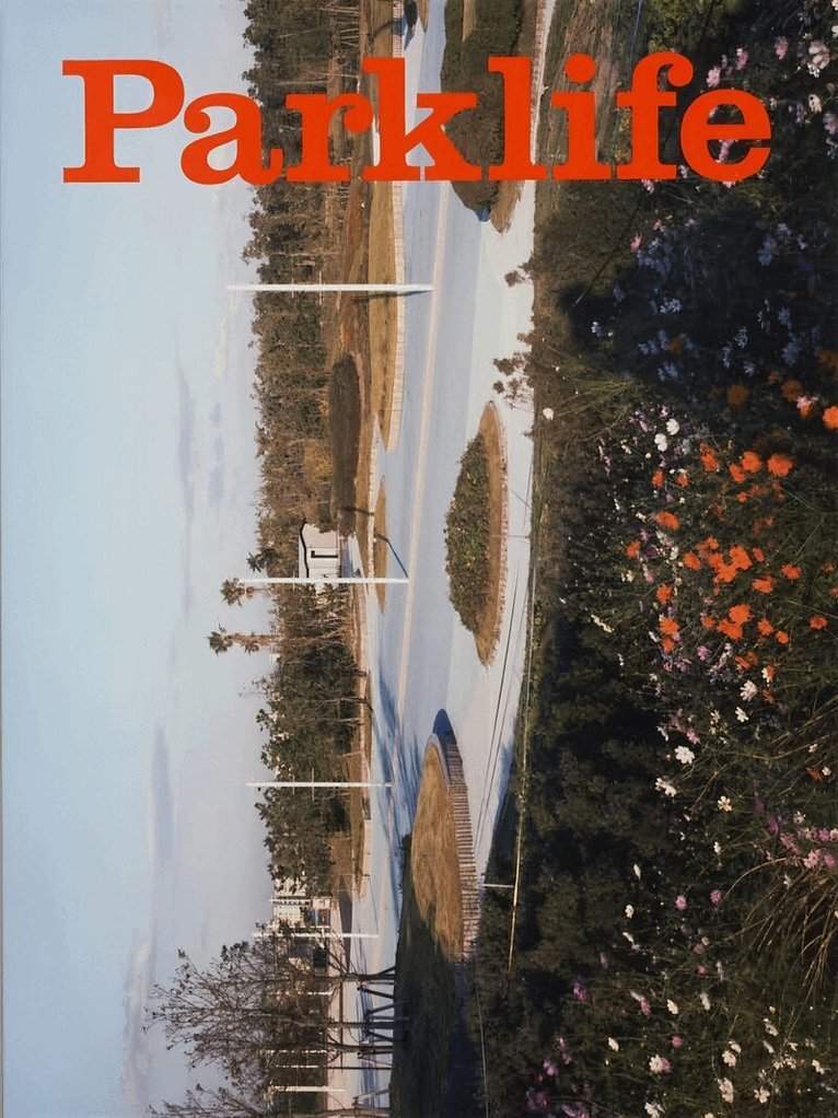 Parklife 1 - A refuge from the urban sprawl, Häftad