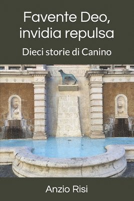 Anzio Risi - Favente Deo, invidia repulsa, Häftad