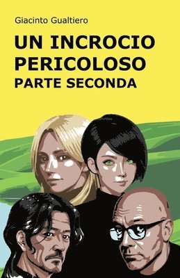 Giacinto Gualtiero - incrocio pericoloso Parte seconda, Häftad