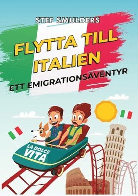 Stef Smulders - Flytta Till Italien - Ett Emigrationsäventyr, Häftad