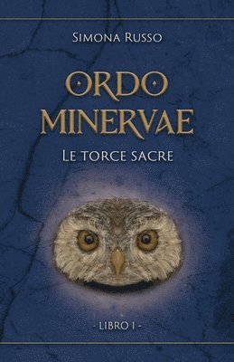 Simona Russo - Ordo Minervae. Le torce sacre, Häftad