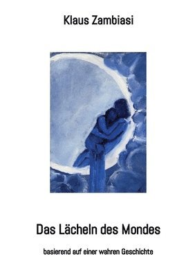 Klaus Zambiasi - Lächeln des Mondes, Häftad. Tillgänglighet: Lägg i varukorg