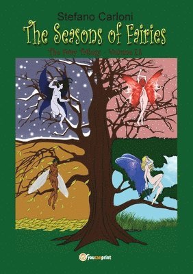 Stefano Carloni - Seasons of Fairies. The Fairy Trilogy - Volume I.2, Häftad