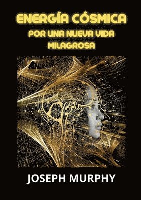 Joseph Murphy - Energía cósmica, Häftad