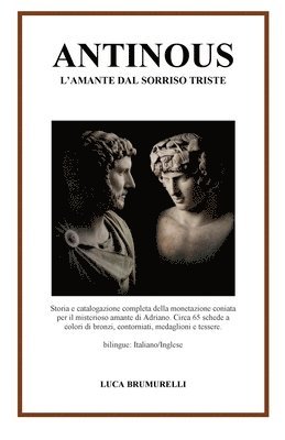 Luca Brumurelli - ANTINOUS, l'amante dal sorriso triste, Häftad