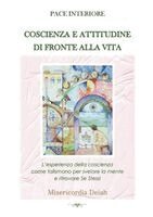 Misericordia Deiah - Pace Interiore - Coscienza e attitudine di fronte alla vita, Häftad