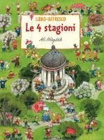 Ali Mitgutsch - Le 4 stagioni. Libro-affresco, Kartonnage