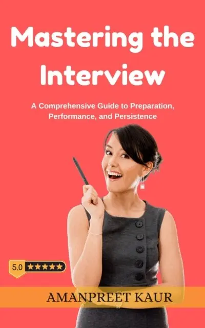 Amanpreet Kaur - Mastering the Interview, E-bok. Tillgänglighet: Lägg i varukorg