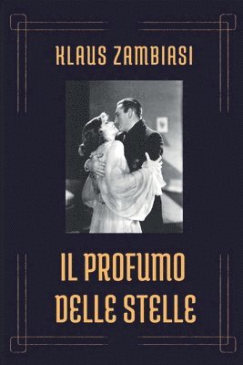 Klaus Zambiasi - profumo delle stelle, Häftad. Tillgänglighet: Lägg i varukorg