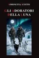 Simonetta Scotto - Gli adoratori della luna, Häftad. Tillgänglighet: Lägg i varukorg