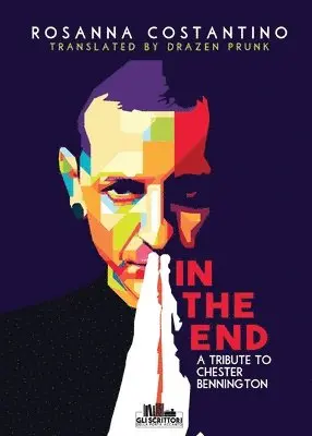 Rosanna Costantino - In the end - A tribute to Chester Bennington, Häftad. Tillgänglighet: Lägg i varukorg