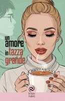 Roberta Marziota - amore in tazza grande, Häftad. Tillgänglighet: Lägg i varukorg