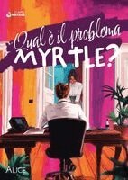 Alice Alice - Qual è il problema, Myrtle?, Häftad. Tillgänglighet: Lägg i varukorg