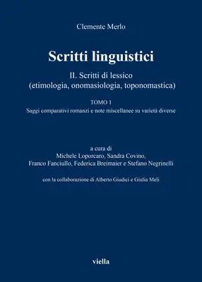 Clemente Merlo, Federica Breimaier - Scritti Linguistici II/1: II. Scritti Di Lessico (Etimologia, Onomasiologia, Toponomastica) Tomo 1 Saggi Comparativi Romanzi E Note Miscellanee Su Var, Häftad. Tillgänglighet: Tillfälligt slut