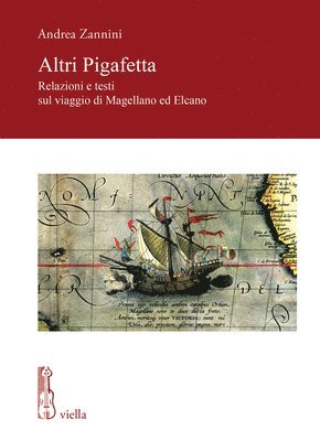 Andrea Zannini - Altri Pigafetta: Relazioni E Testi Sul Viaggio Di Magellano Ed Elcano, Häftad. Tillgänglighet: Tillfälligt slut