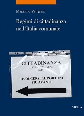 Massimo Vallerani - Regimi Di Cittadinanza Nell'italia Comunale, Häftad