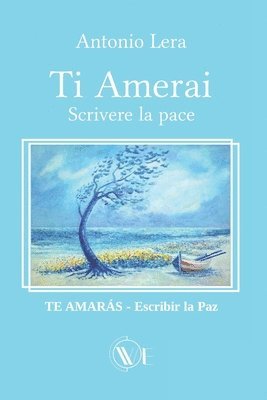Antonio Lera - Ti amerai Scrivere la Pace, Häftad