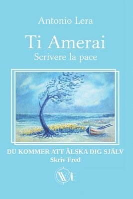 Antonio Lera - Ti amerai Scrivere la Pace, Häftad