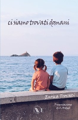 Enrica Trovati - ci siamo trovati domani, Häftad