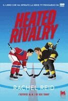 Rachel Reid - Heated rivalry. Ediz. italiana, Häftad