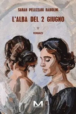 Sarah Pellizzari Rabolini - L'alba del 2 giugno, Häftad. Tillgänglighet: Lägg i varukorg