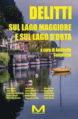 Delitti sul Lago Maggiore e sul Lago d'Orta, Häftad. Tillgänglighet: Lägg i varukorg