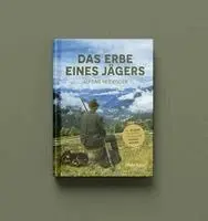 Alfons Heidegger - Das Erbe eines Jägers, Inbunden. Tillgänglighet: Lägg i varukorg