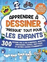 Special Art Learning - Apprendre à Dessiner "Presque" Tout Pour les Enfants, Häftad