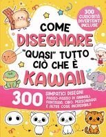 Special Art Learning - Come disegnare "quasi" tutto ciò che è Kawaii, Häftad