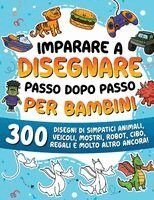 Special Art Learning - Imparare a disegnare passo dopo passo per bambini, Häftad