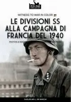 Guglielmo de Marchi - divisioni SS alla campagna di Francia del 1940, Häftad. Tillgänglighet: Lägg i varukorg