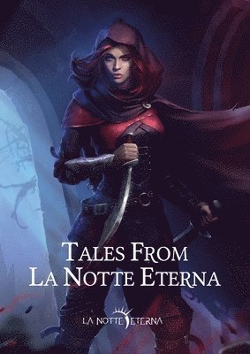 Various Authors - Tales from La Notte Eterna, Häftad