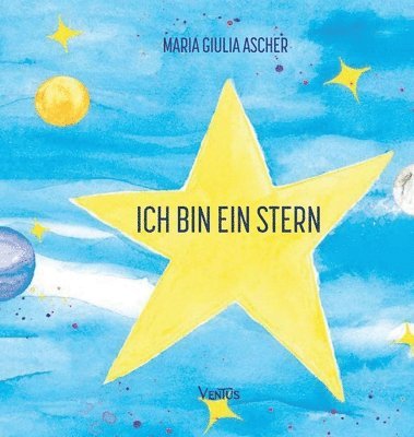 Maria Giulia Ascher - Ich bin ein Stern, Inbunden