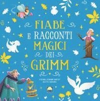 Stefania Leonardi Hartley - Fiabe e racconti magici dei Grimm, Kartonnage