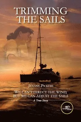 Jeanne Pickers, Europe Books - Trimming the Sails, Häftad. Tillgänglighet: Lägg i varukorg
