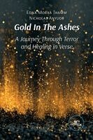Edna Moraa Thamm, Nicholas Anyuor, Europe Books - Gold In The Ashes. A Journey Through Terror and Healing in Verse, Häftad