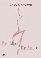 Alan Magnetti - Per Odio e Per Amore, Häftad. Tillgänglighet: Lägg i varukorg