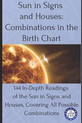 12andus Astrology - Sun in Signs and Houses, Häftad