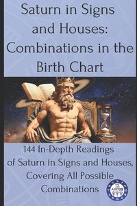 Saturn in Signs and Houses