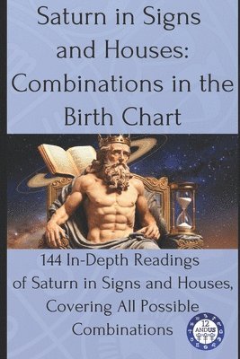 12andus Astrology - Saturn in Signs and Houses, Häftad