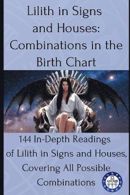 12andus Astrology - Lilith in Signs and Houses, Häftad