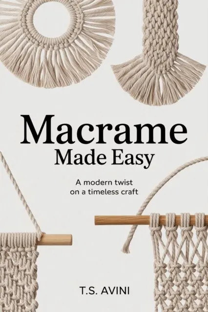 T.S Avini - Macrame Made Easy, E-bok. Tillgänglighet: Lägg i varukorg