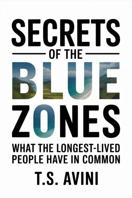 T.S. Avini - Secrets of the Blue Zones, E-bok. Tillgänglighet: Lägg i varukorg