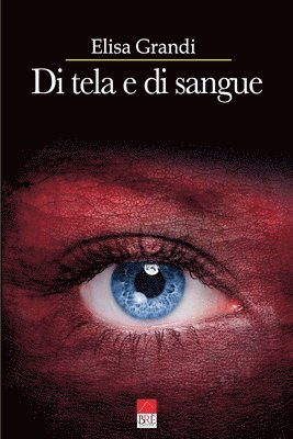 Elisa Grandi - Di tela e di sangue, Häftad
