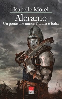 Isabelle Morel - Aleramo. Un ponte che unisce Francia e Italia, Häftad