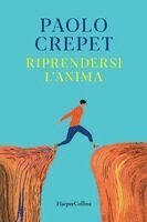 Paolo Crepet - Riprendersi l'anima, Häftad. Tillgänglighet: Lägg i varukorg