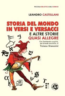 Leandro Castellani - Storia del mondo in versi e versacci, Häftad. Tillgänglighet: Lägg i varukorg
