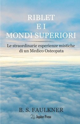 B S Faulkner - Riblet e i Mondi Superiori, Häftad