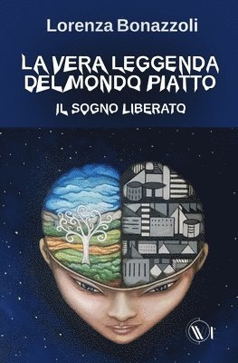 La vera leggenda del mondo piatto: Il sogno liberato, Häftad
