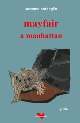 Susanna Barbaglia - mayfair a manhattan, Häftad